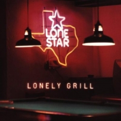 Lonestar - Lonely Grill